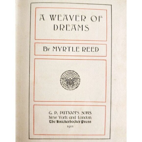 1911 A Weaver Of Dreams Myrtle Reed First Edition HC Book Unrequited Love WHBS - Picture 4 of 7
